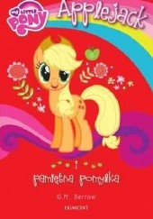 Okładka książki My Little Pony. Applejack i pamiętna pomyłka Gillian Berrow
