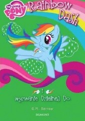 Okładka książki My Little Pony. Rainbow Dash i wyzwanie Dzielnej Do Gillian Berrow