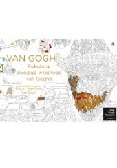 Okładka książki Van Gogh. Pokoloruj swojego własnego Van Gogha