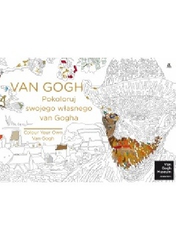 Okładka książki Van Gogh. Pokoloruj swojego własnego Van Gogha Vincent Van Gogh
