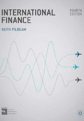 Okładka książki International Finance (Fourth Edition) Keith Pilbeam