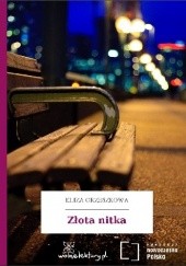 Okładka książki Złota nitka Eliza Orzeszkowa