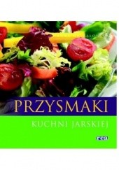 Okładka książki Przysmaki kuchni jarskiej Hanna Grykałowska