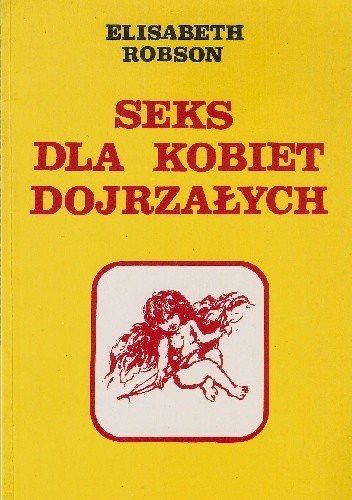 Okładka książki Seks dla kobiet dojrzałych Elisabeth Robson