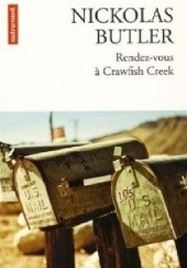 Okładka książki Rendez-vous à Crawfish Creek Nickolas Butler