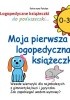Okładka książki Moja pierwsza logopedyczna książeczka Katarzyna Patalan