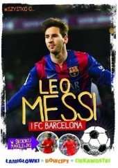 Okładka książki Wszystko o... Leo Messi i FC Barcelona