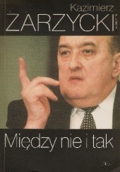 Okładka książki Między nie i tak. Mój osobity PIT Kazimierz Zarzycki