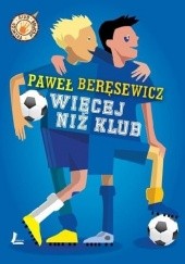 Okładka książki Więcej niż klub Paweł Beręsewicz