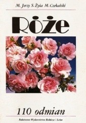 Okładka książki Róże. 110 odmian