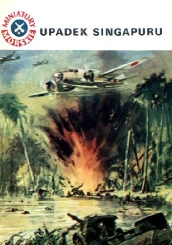 Okładka książki Upadek Singapuru Edmund Pioterek