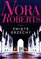 Okładka książki Święte grzechy Nora Roberts