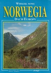Okładka książki Norwegia. Dach Europy Unn Elisabeth Rindal