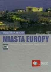 Okładka książki Najpiękniejsze miasta Europy praca zbiorowa