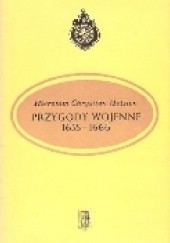 Okładka książki PRZYGODY WOJENNE 1655 - 1666 HIERONIM CHRYSTIAN HOLSTEN