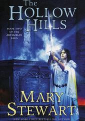 Okładka książki The Hollow Hills Mary Stewart