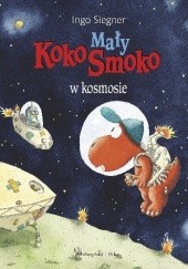 Okładka książki Mały Koko Smoko w kosmosie Ingo Siegner