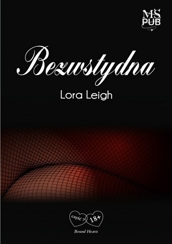 Okładka książki Bezwstydna Lora Leigh