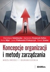 Okładka książki Koncepcje organizacji i metody zarządzania. Możliwości i ograniczenia