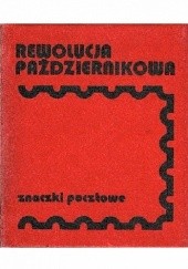 Okładka książki Rewolucja Październikowa. Znaczki pocztowe Cezary Rudziński