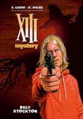Okładka książki XIII Mystery: Billy Stockton Laurent-Frédéric Bollée, Steve Cuzor
