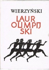 Okładka książki Laur olimpijski Kazimierz Wierzyński