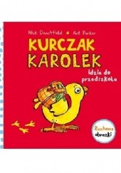 Okładka książki Kurczak Karolek idzie do przedszkola