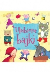 Okładka książki Ulubione bajki praca zbiorowa
