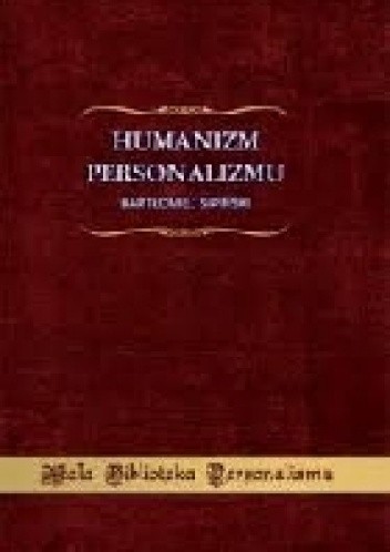 Okładka książki Humanizm Personalizmu Bartłomiej Sipiński