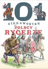 Okładka książki 101 ciekawostek. Polscy rycerze Krzysztof Wiśniewski