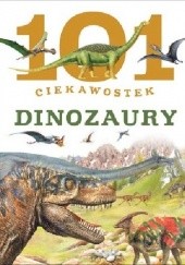 Okładka książki 101 ciekawostek. Dinozaury