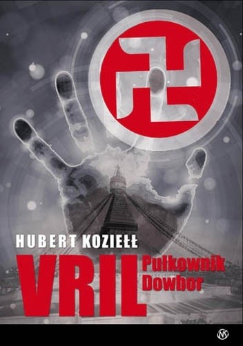 Okładka książki VRIL Pułkownik Dowbor Hubert Kozieł