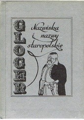 Okładka książki Nazwiska i nazwy staropolskie Zygmunt Gloger