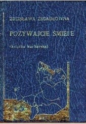 Okładka książki Pożywajcie śmiele póki dusa w ciele Zdzisława Zegadłówna