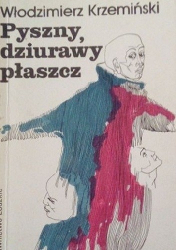 Okładka książki Pyszny, dziurawy płaszcz Włodzimierz Krzemiński