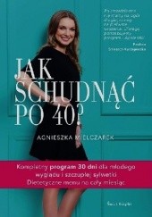 Okładka książki Jak schudnąć po 40? Agnieszka Mielczarek