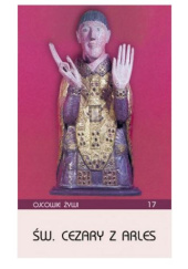 Okładka książki Św. Cezary z Arles Antoni Żurek