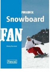 Okładka książki Poradnik Snowboard FAN Mikołaj Marciniak