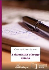 Okładka książki Z ǳiennika starego ǳiada Józef Ignacy Kraszewski