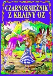 Okładka książki Czarnoksiężnik z Krainy Oz