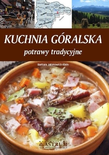 Okładka książki Kuchnia góralska. Potrawy tradycyjne Barbara Jakimowicz-Klein