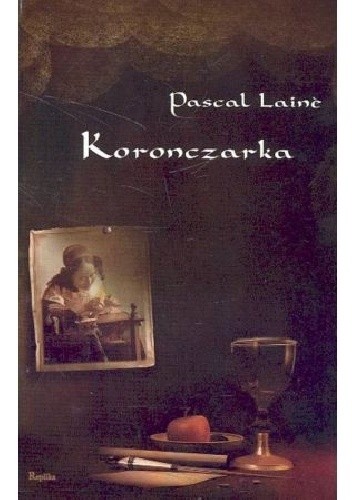 Okładka książki Koronczarka Pascal Lainé