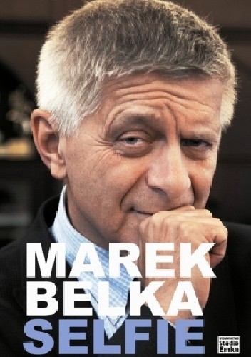 Okładka książki Marek Belka. Selfie Marek Belka, Maciej Siembieda