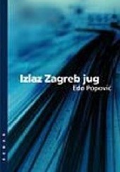Okładka książki Izlaz Zagreb jug Edo Popović