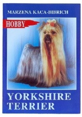 Okładka książki Yorkshire Terrier Marzena Kaca-Bibrich