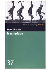 Okładka książki Traumpfade Bruce Chatwin