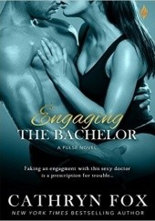 Okładka książki Engaging the Bachelor Cathryn Fox