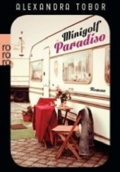 Okładka książki Minigolf Paradiso Alexandra Tobor