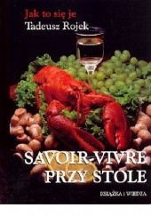 Okładka książki Jak to się je. Savoir-vivre przy stole Tadeusz Rojek