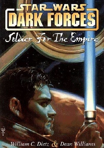 Okładka książki Dark Forces: Soldier for the Empire William C. Dietz